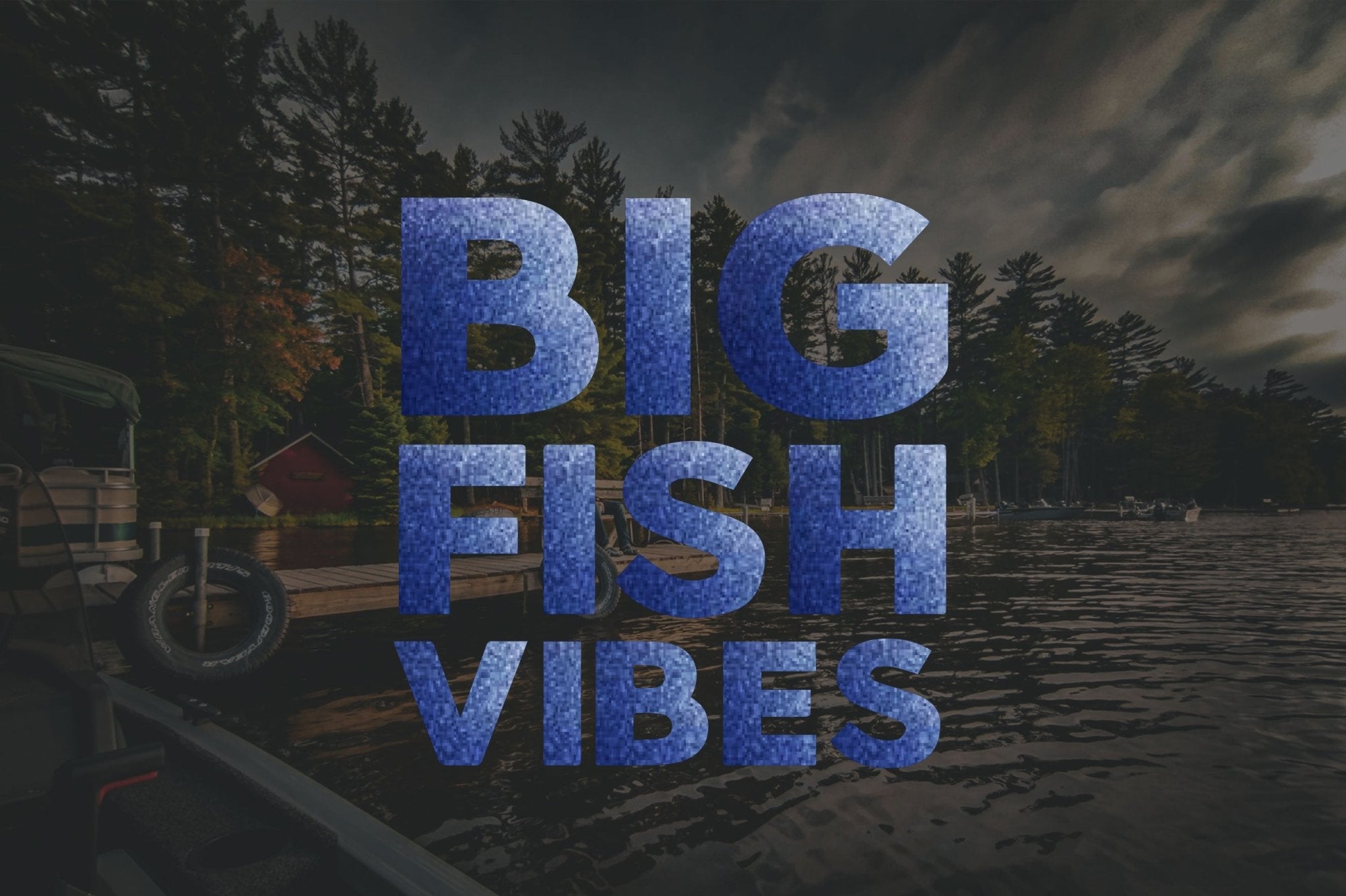 BIG FISH VIBES Decal - Reel 'Em Angling Co.